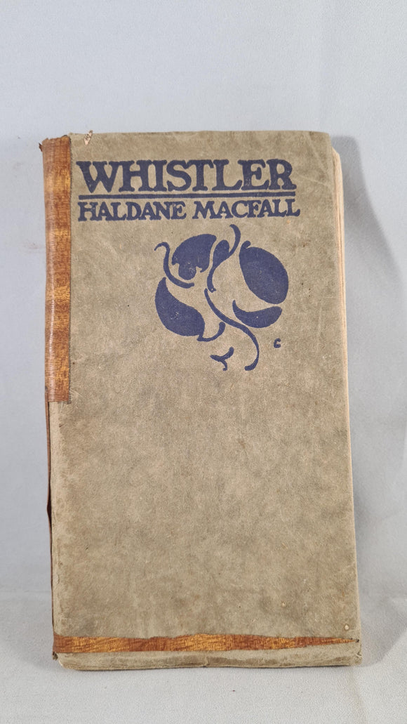 Haldane Macfall - Whistler, T N Foulis, 1905