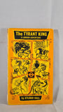 Aylmer Hall - The Tyrant King, London Transport, 1967, Paperbacks