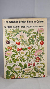 W Keble Martin - The Concise British Flora in Colour, Ebury Press, 1965, First Edition