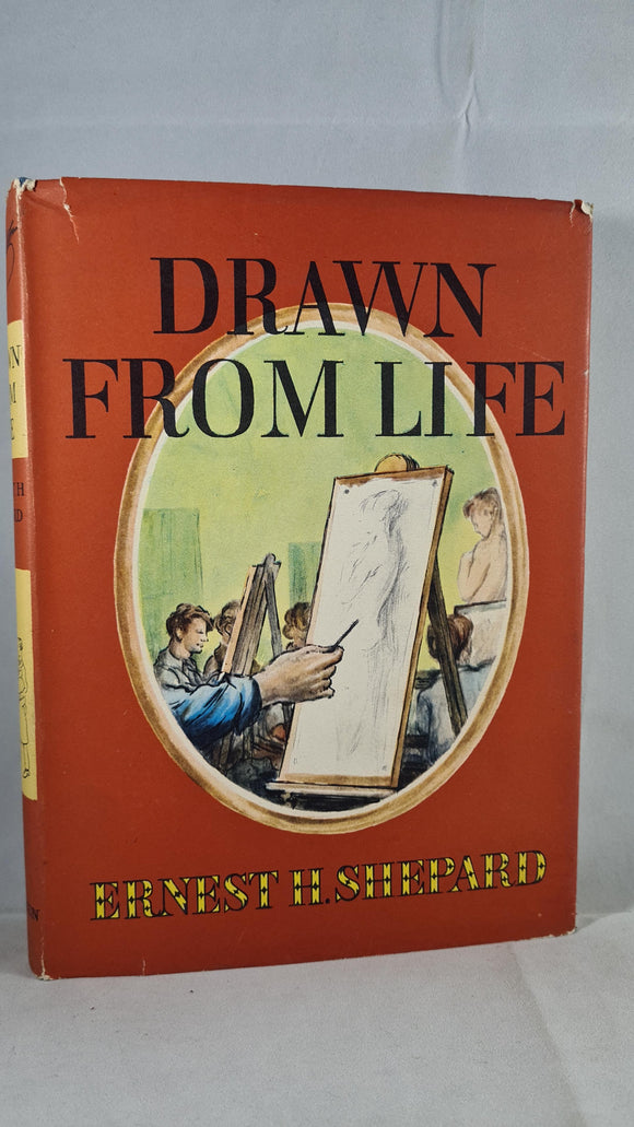Ernest H Shepard - Drawn From Life, Methuen, 1961, First Edition