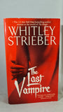 Whitley Strieber - The Last Vampire, Pocket Star, 2002, Paperbacks