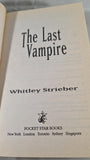 Whitley Strieber - The Last Vampire, Pocket Star, 2002, Paperbacks