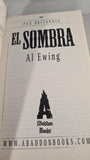 Al Ewing - El Sombra, Abaddon Books, 2007, Paperbacks