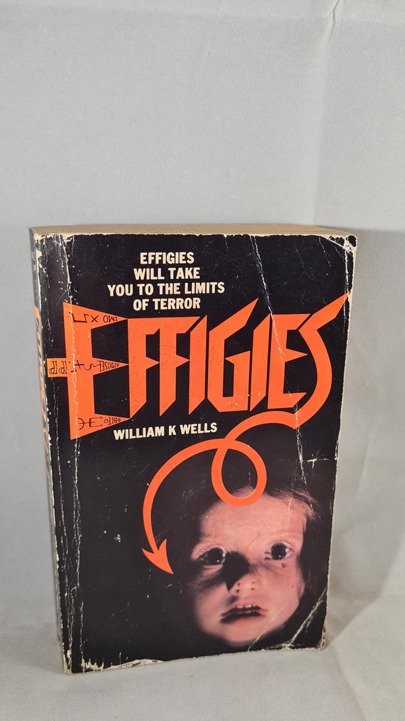 William K Wells - Effigies, Granada, 1981, Paperbacks