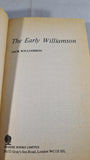 Jack Williamson - The Early Williamson, Sphere, 1978, Paperbacks
