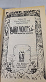 David Sutton & Stephen - Dark Voices 4, Pan Book, 1992, First Edition, Paperbacks