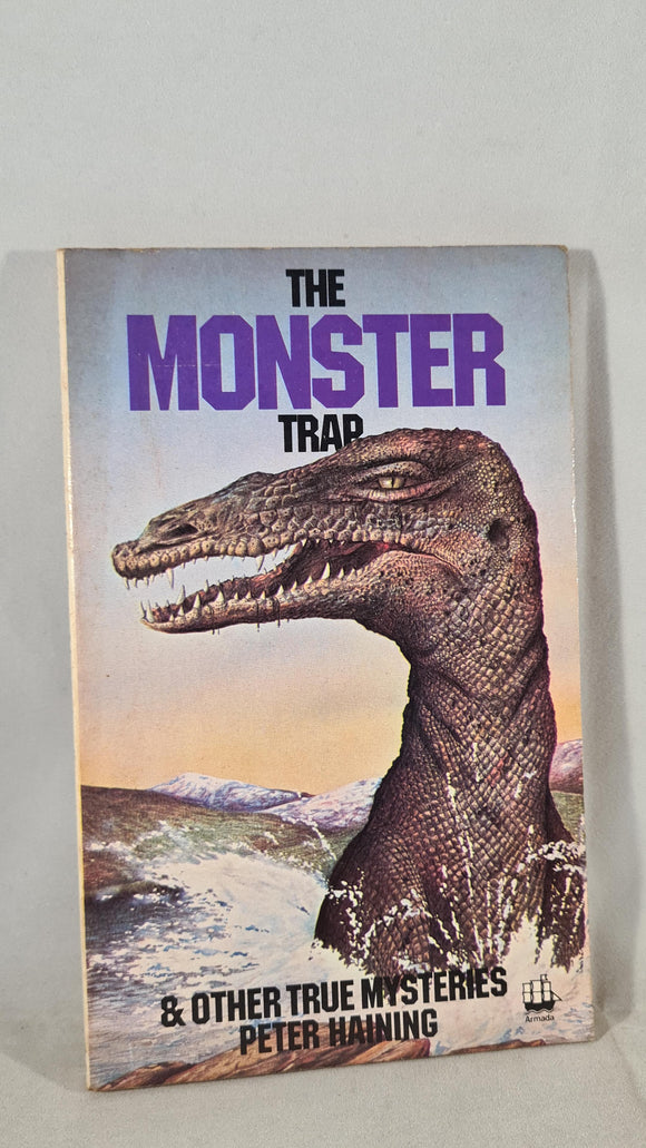 Peter Haining - The Monster Trap & other True Mysteries, Armada, 1976, Paperbacks