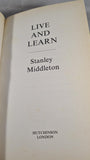 Stanley Middleton - Live and Learn, Hutchinson, 1996, First Edition
