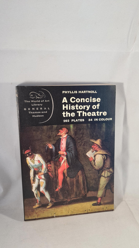 Phyllis Hartnoll - A Concise History of the Theatre, Thames & Hudson, 1976, Paperback