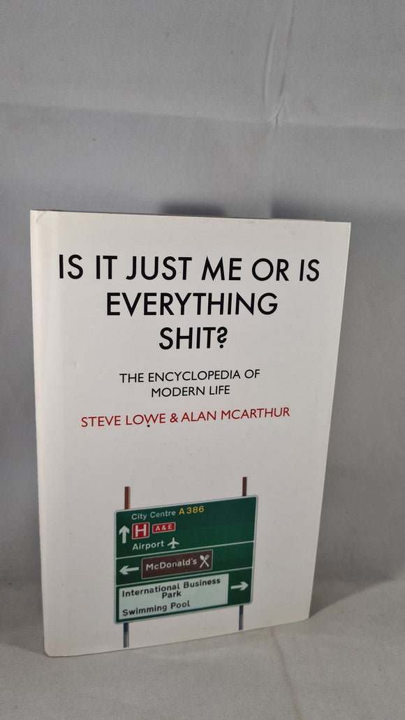 Steve Lowe & Alan McArthur - Is It Just Me, Index Books, 2006