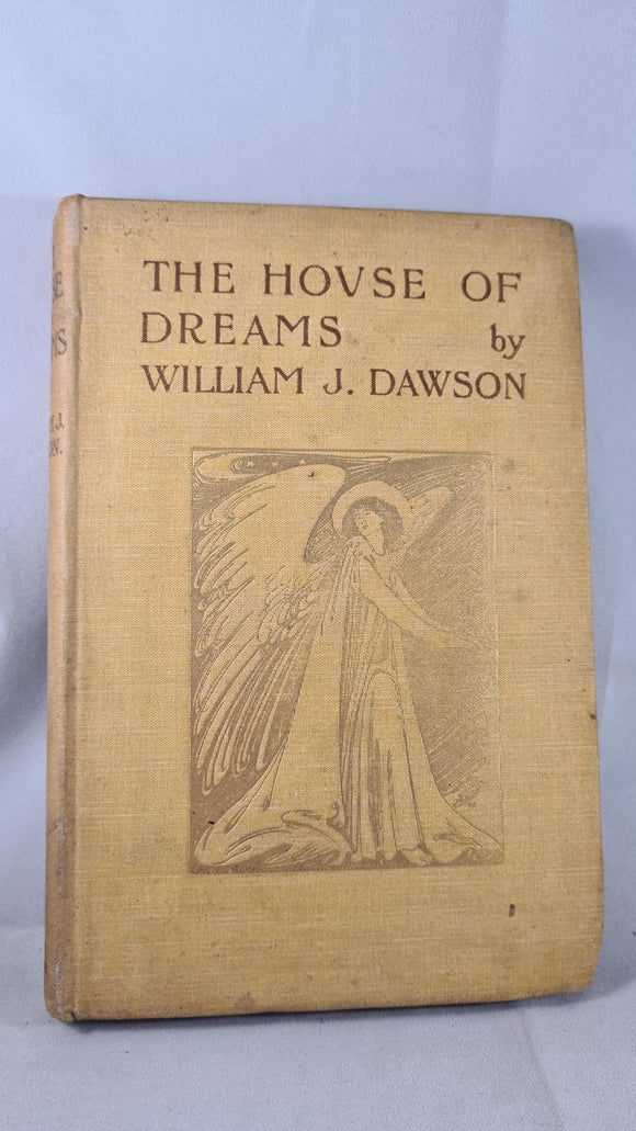 William J Dawson - The House of Dreams, James Bowden, 1898