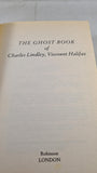 Charles Lindley - The Ghost Book of Viscount Halifax, Robinson, 1994, Paperbacks