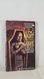 Charles L Grant - The Long Night of the Grave, Berkley, 1988, Paperbacks