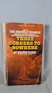 Martin Caidin - Three Corners To Nowhere, Bantam Book, 1975, Paperbacks