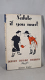Robert Stewart Sherriffs - Salute if you must, Herbert Jenkins, no date