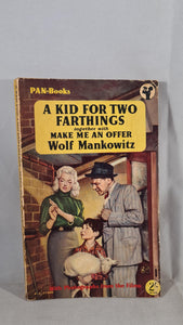 Wolf Mankowitz - A Kid For Two Farthings, Pan Books, 1956, Paperbacks