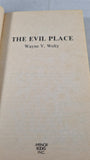 Wayne V Welty - The Evil Place, Manor Books, 1979, Paperbacks