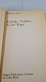 William Peter Blatty - Twinkle, Twinkle "Killer" Kane, Orbit, 1975, Paperbacks