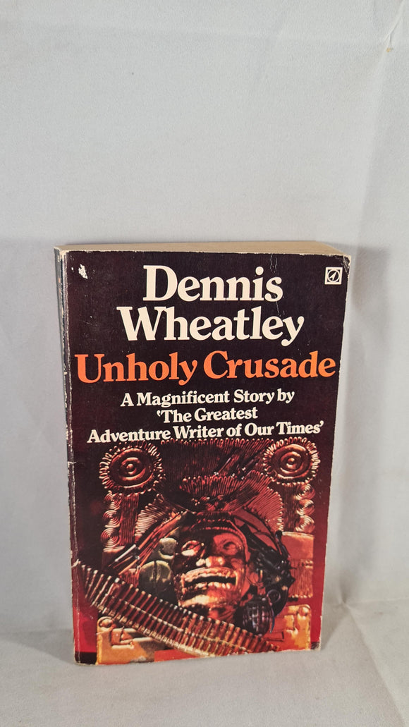 Dennis Wheatley - Unholy Crusade, Arrow Books, 1970, Paperbacks