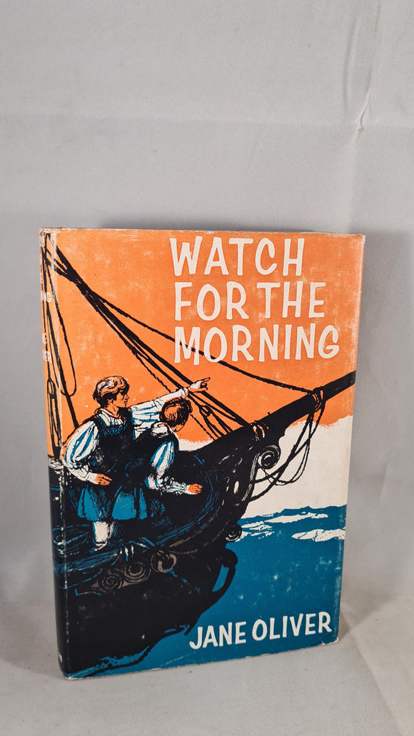 Jane Oliver - Watch For The Morning, Macmillan, 1964