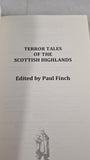 Paul Finch - Terror Tales of the Scottish Highlands, Gray Friar, 2015, Signed by Peter Bell
