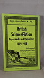 Philip Harbottle & Stephen Holland - British Science Fiction 1949-1956, Borgo, 1994, 1st