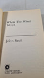 John Saul - When the Wind Blows, Coronet, 1985, Paperbacks
