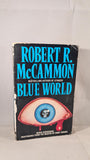 Robert R McCammon - Blue World, Grafton, 1990, Paperbacks