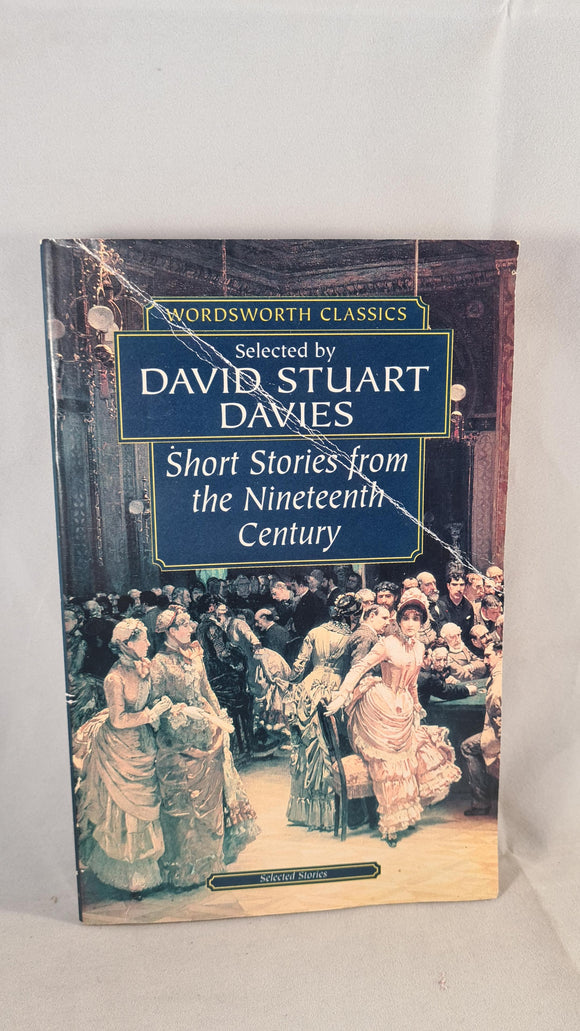 David Stuart Davies - Short Stories from the 19th Century, Wordsworth, 2000, Paperbacks