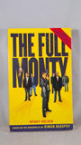 Wendy Holden - The Full Monty, Harper Collins, 1998, First Edition, Paperbacks Original