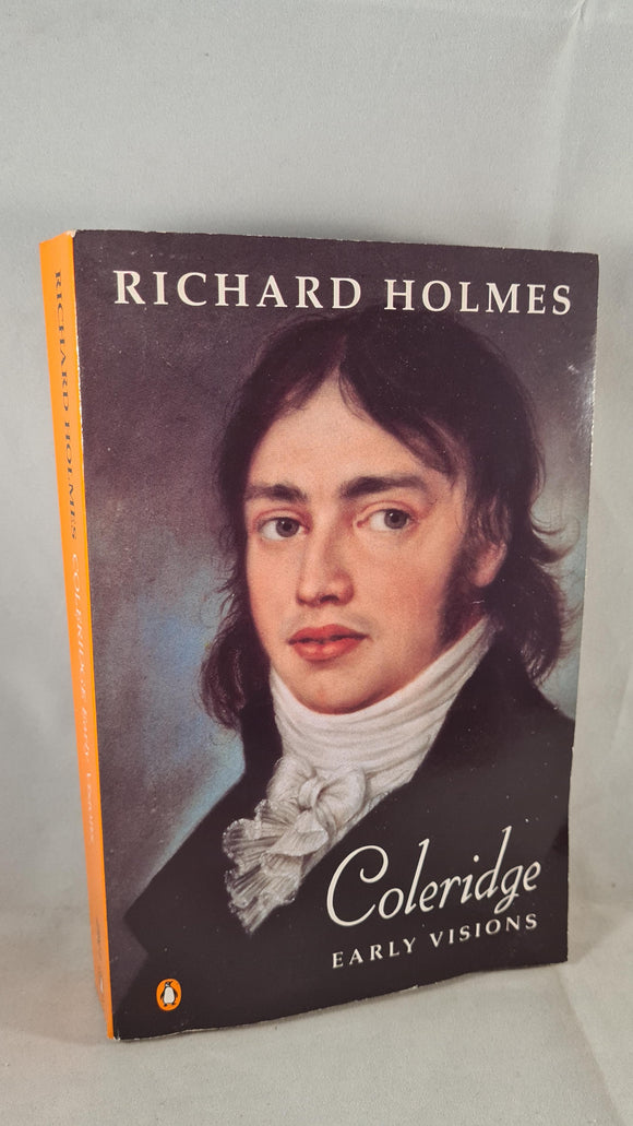 Richard Holmes - Coleridge Early Visions, 1990, Paperbacks