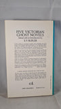 E F Bleiler - Five Victorian Ghost Novels, Dover, 1971, Paperbacks