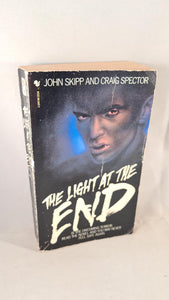 John Skipp & Craig Spector - The Light At The End, Bantam, 1986, Paperbacks