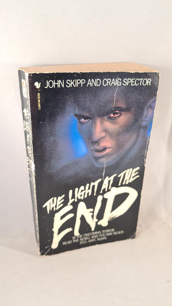 John Skipp & Craig Spector - The Light At The End, Bantam, 1986, Paperbacks