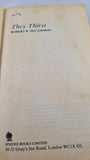 Robert McCammon - They Thirst, Sphere Books, 1981, Paperbacks