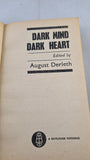 August Derleth - Dark Mind Dark Heart, Mayflower, 1963, Paperbacks