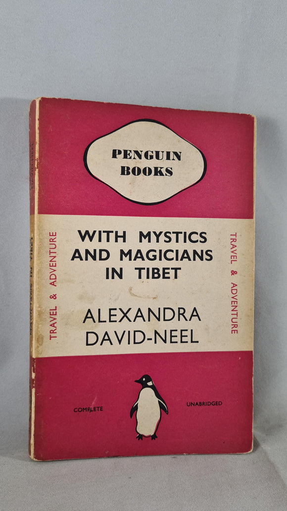 Alexandra David-Neel - With Mystics & Magicians in Tibet, Penguin, 1937, Paperbacks