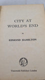 Edmond Hamilton - City at World's End, Corgi Books, 1954, Paperbacks