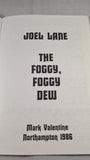 Joel Lane - The Foggy, Foggy Dew, Mark Valentine, 1986