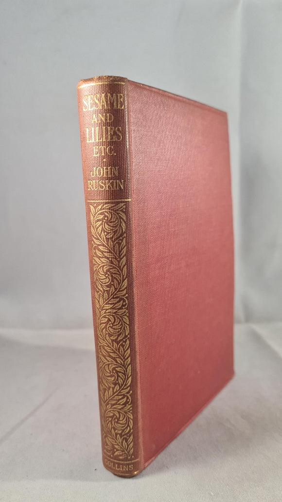 John Ruskin - Sesame and Lilies, Collins