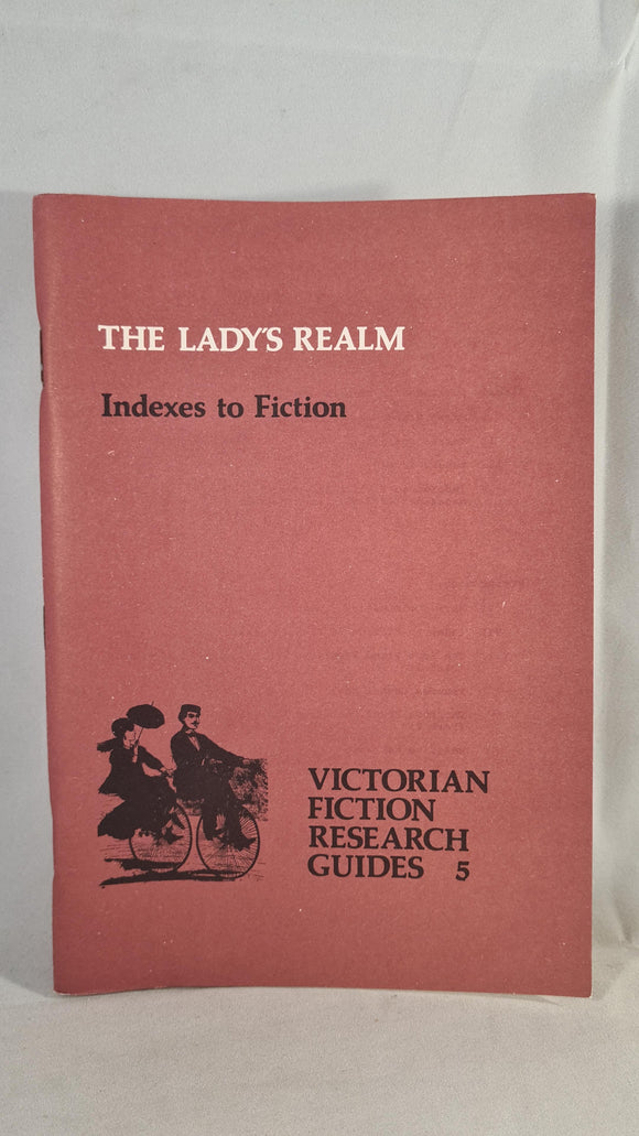 Victorian Fiction Research Guides 5 - The Lady's Realm