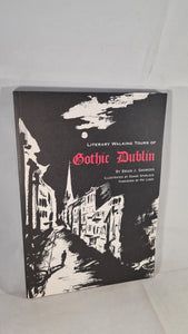 Brian J Showers - Gothic Dublin, Nonsuch, 2006,  Paperbacks