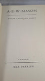 Roger Lancelyn Green - A E W Mason, Max Parrish, 1952