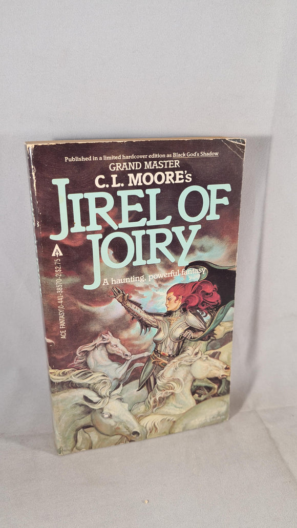 C L Moore - Jirel of Joiry, First Ace Printing 1982, Paperbacks