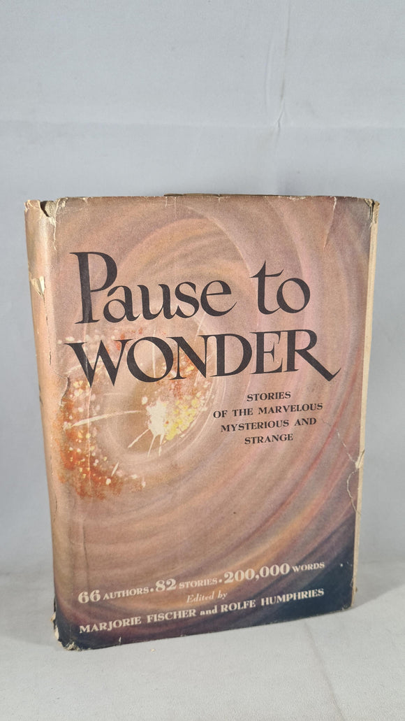 Marjorie Fischer & Rolfe Humphries - Pause to Wonder, Julian Messner, 1944, First Edition