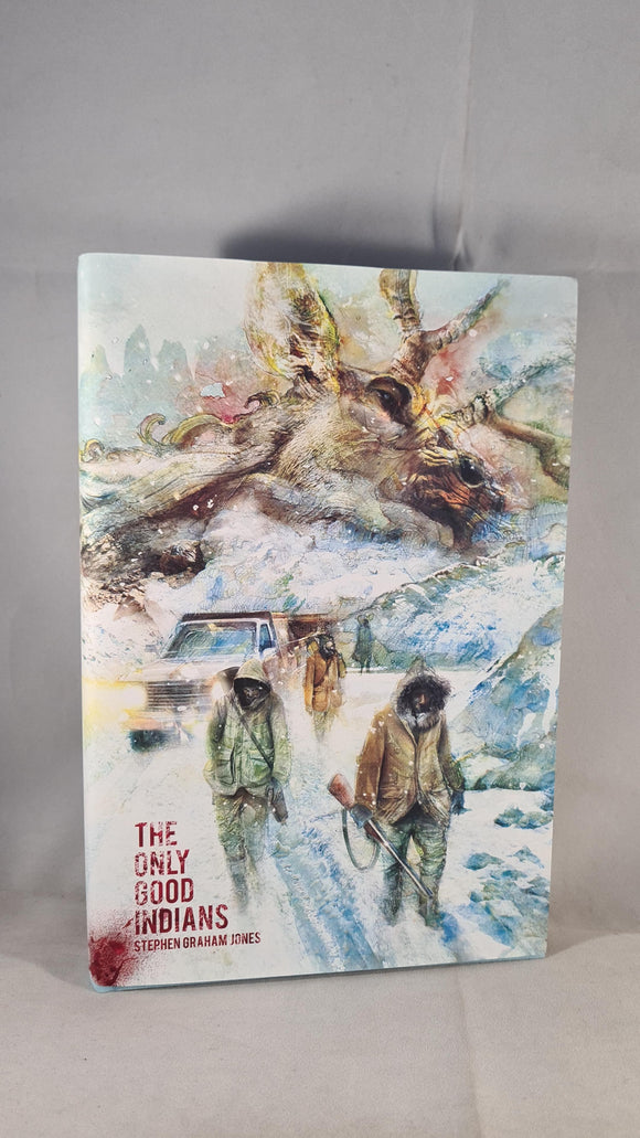 Stephen Graham Jones - The Only Good Indians, 2020, Signed, Limited, 1st Edition, PC