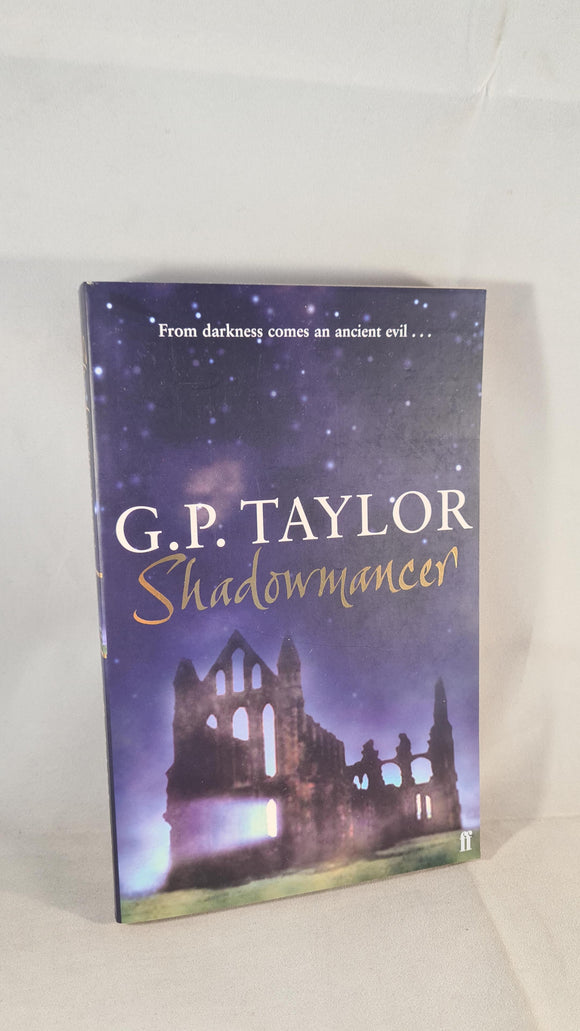 G P Taylor - Shadowmancer, Faber & Faber, 2003, Paperbacks
