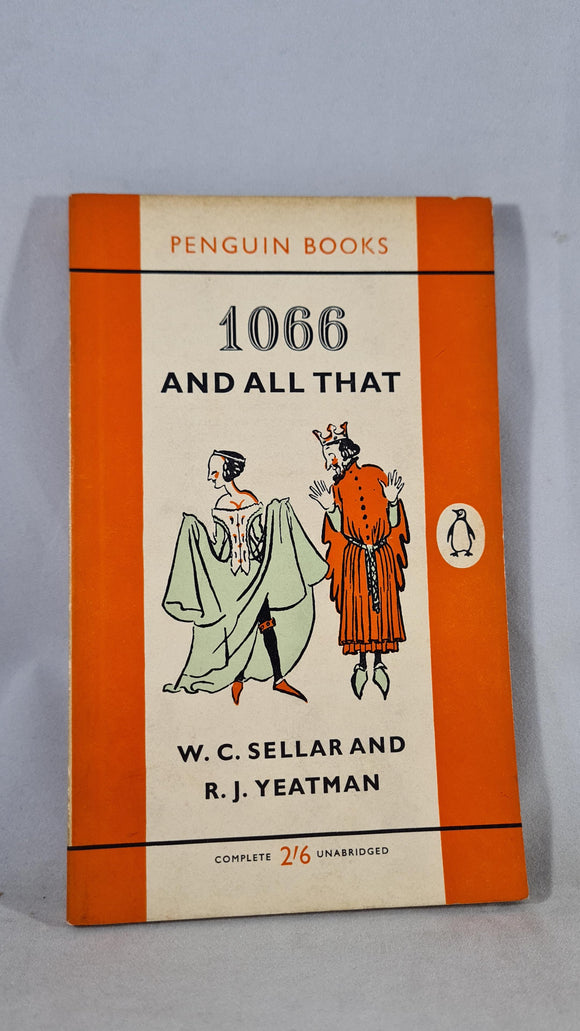 W C Sellar & R J Yeatman - 1066 & all that, Penguin, 1960, Paperbacks