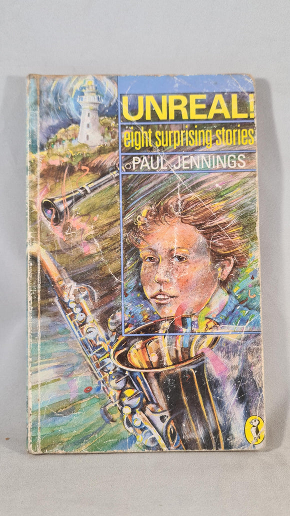 Paul Jennings - Unreal! eight surprising stories, Puffin, 1987, Paperbacks