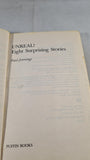 Paul Jennings - Unreal! eight surprising stories, Puffin, 1987, Paperbacks